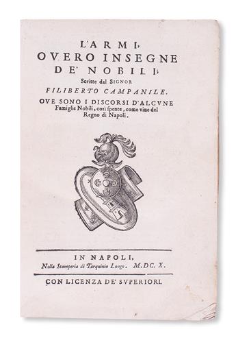 CAMPANILE, FILIBERTO. LArmi, overo Insegne de Nobili . . . del Regno di Napoli.  1610